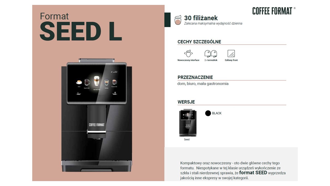 Ekspres automatyczny  Coffee Format Format SEED L Slajd1